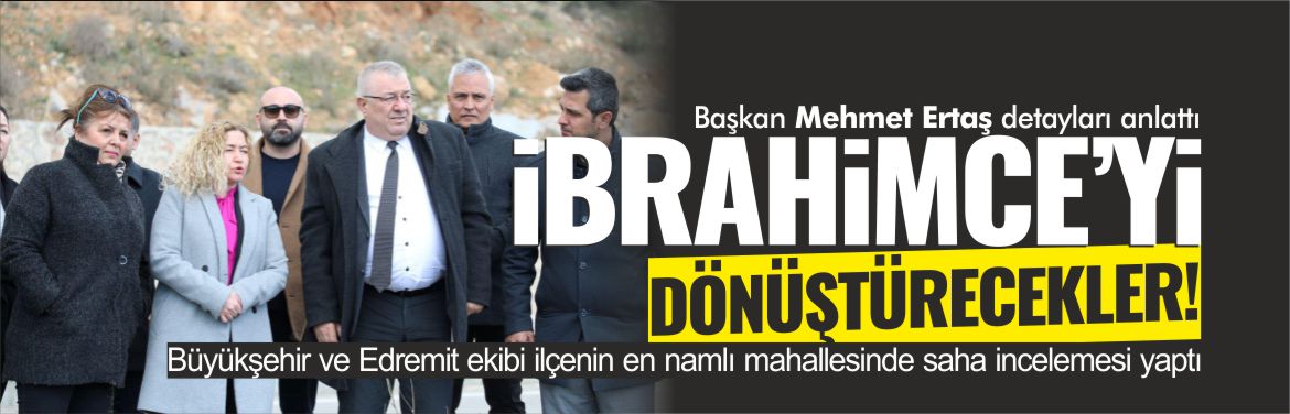 ibrahimce'de-kentsel-dönüşüm-projeleri