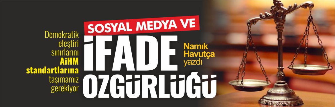 sosyal-medya-ve-ifade-özgürlüğü-namık-havutça-yazdı